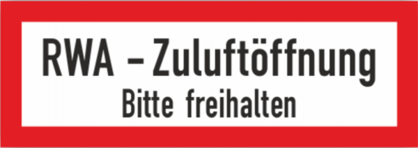 Schild Aufkleber RWA Zuluftöffnung Rauchabzug selbstklebende Folie